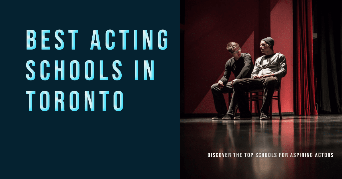 Best Acting Schools In Toronto