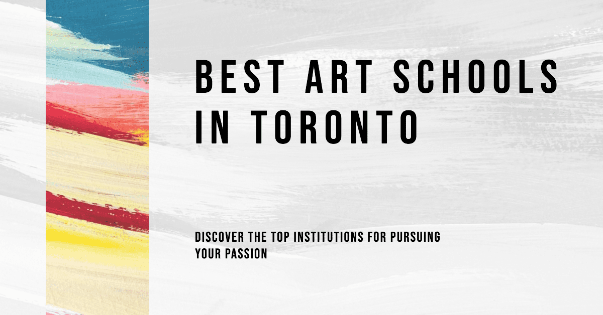 Best Art Schools In Toronto