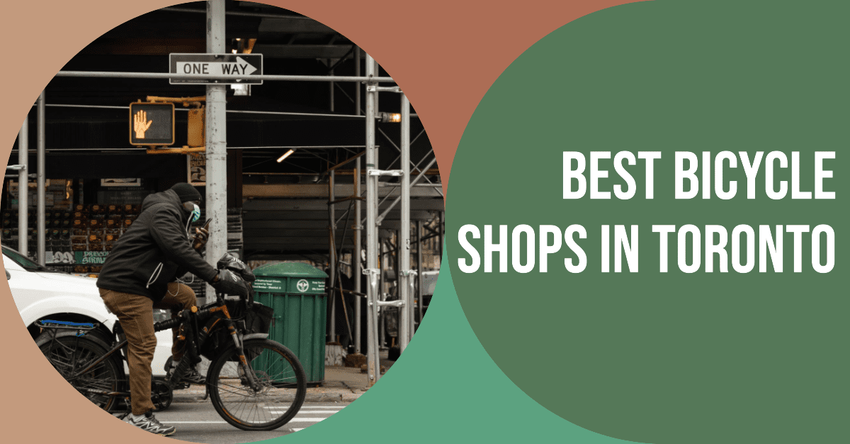 Best Bicycle Shops In Toronto