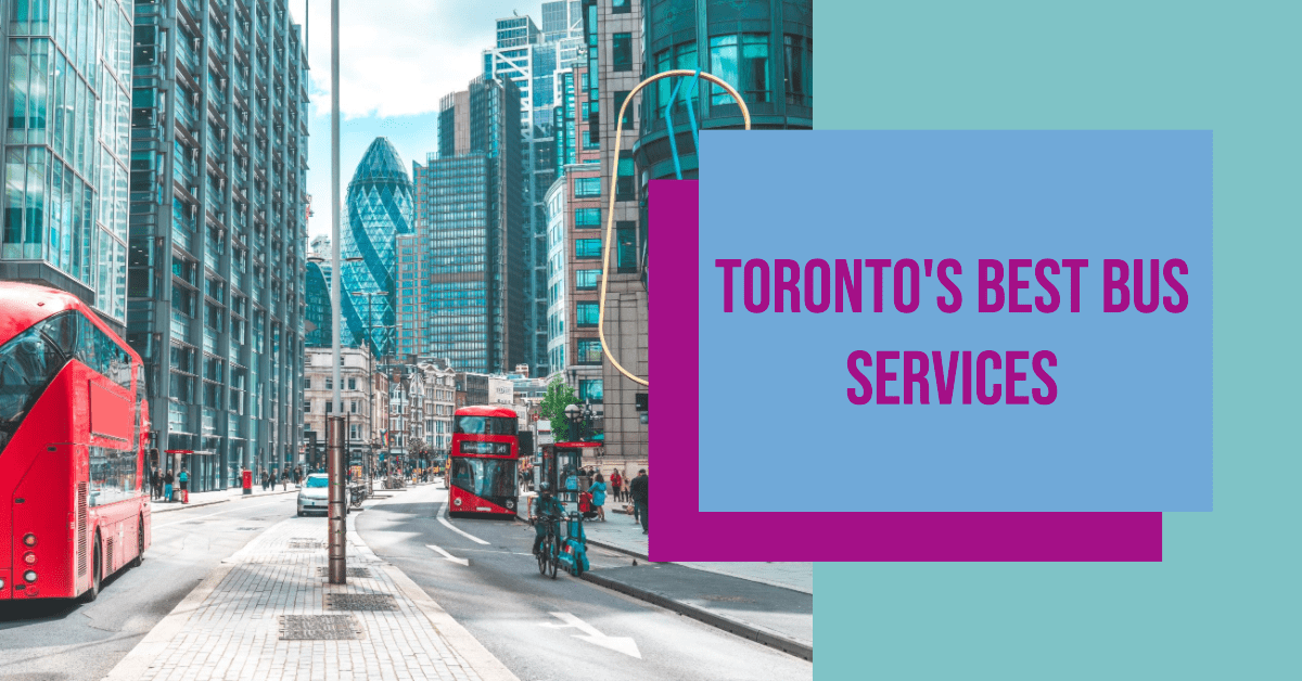 Best Bus Tour Services In Toronto