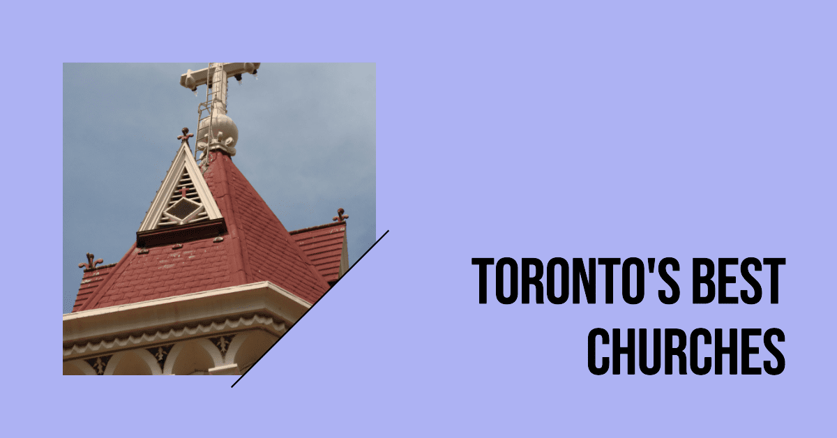 Best Churches In Toronto