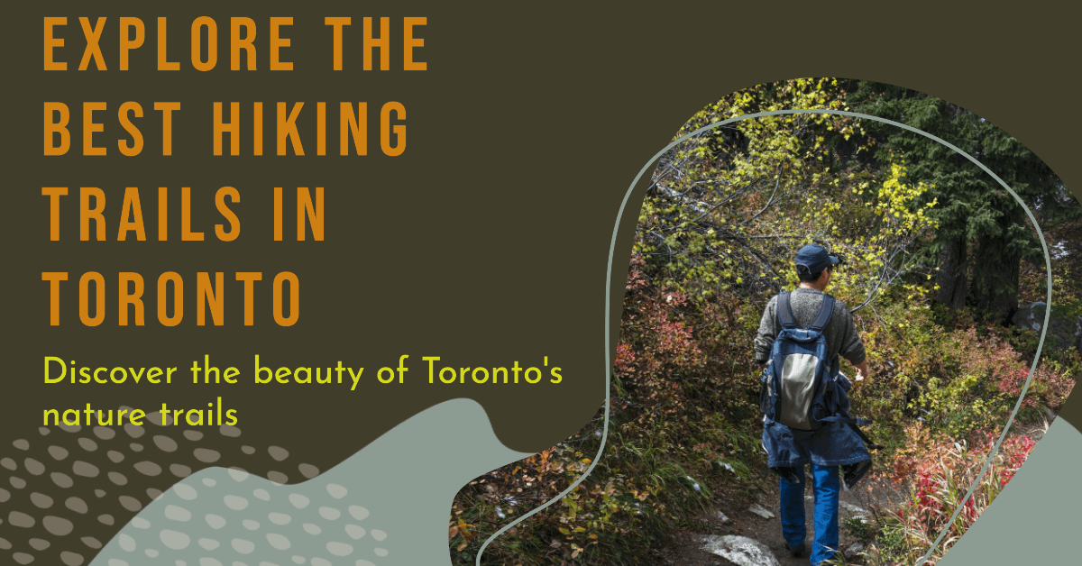 Best Hiking Trails In Toronto