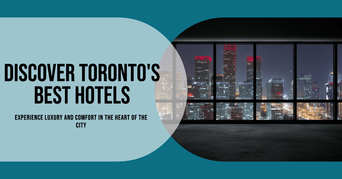 Best Hotels In Toronto