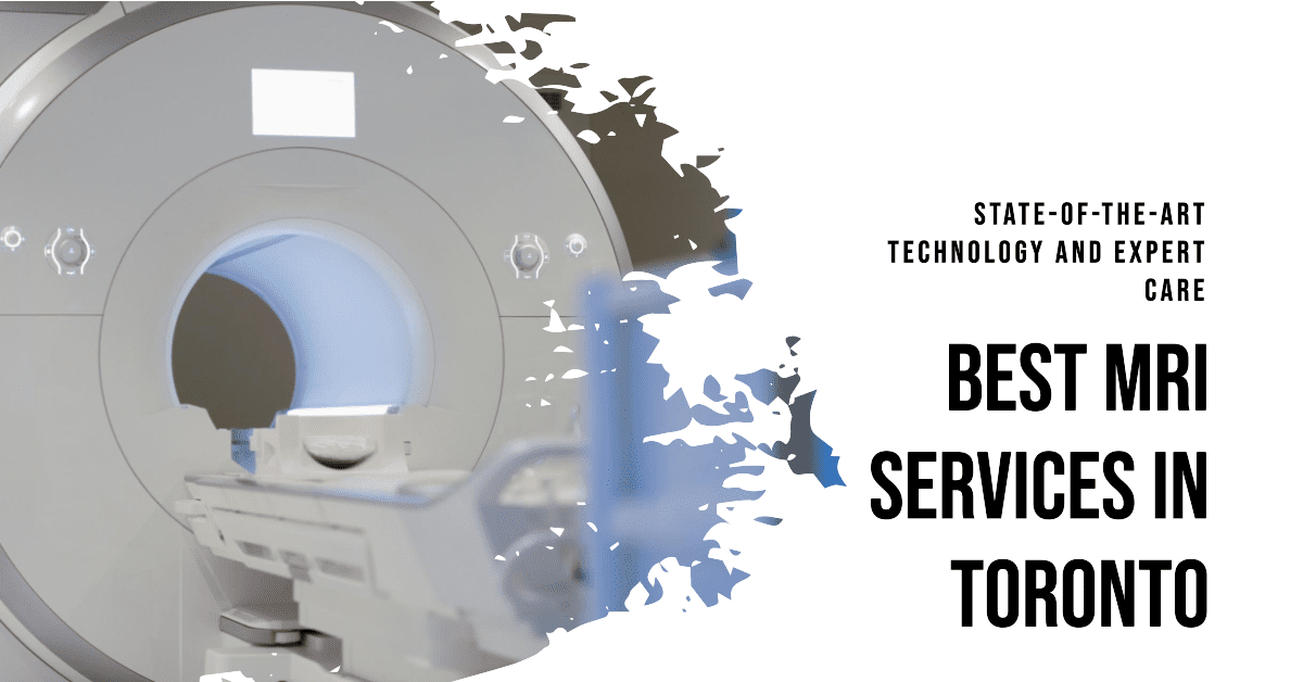 Best Mri Services In Toronto