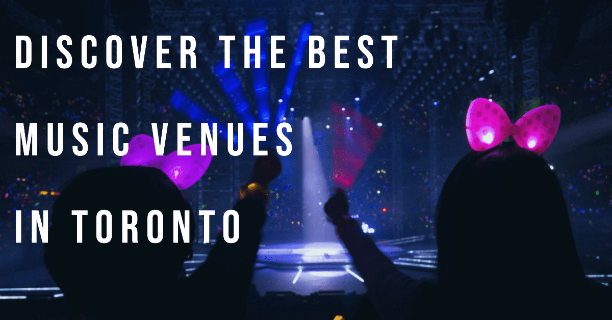 Best Music Venues In Toronto