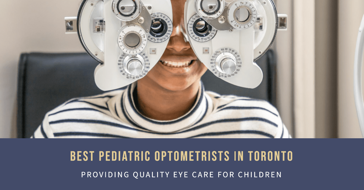 Best Pediatric Optometrists In Toronto