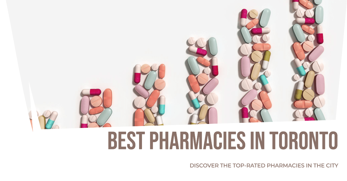 Best Pharmacies In Toronto