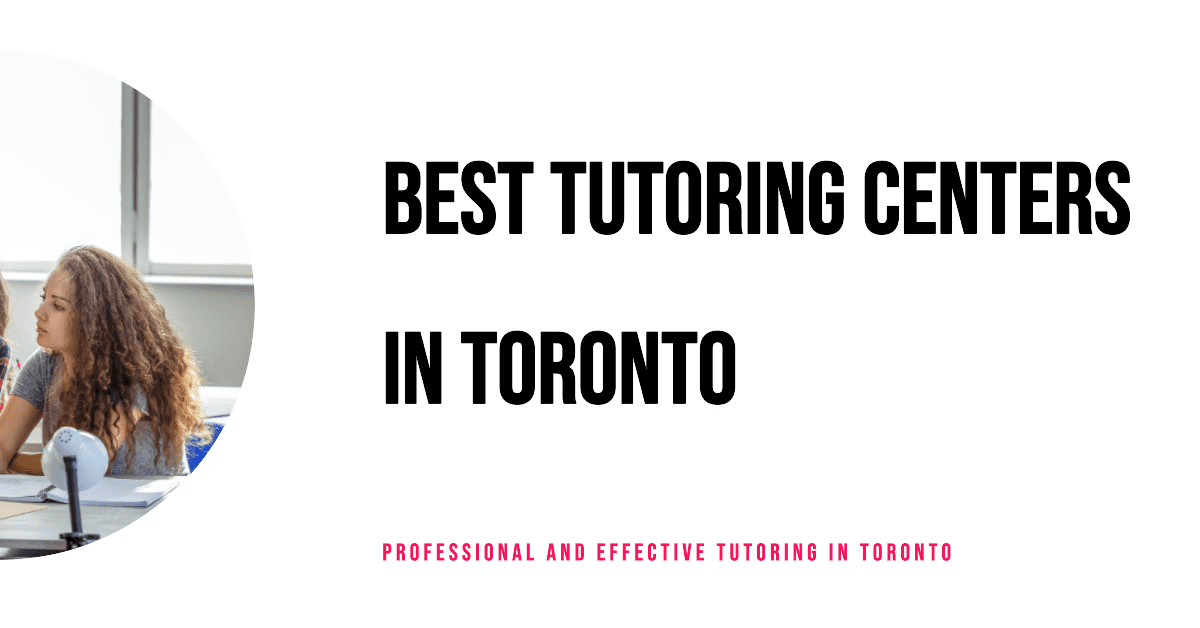 Best Tutoring Centers In Toronto
