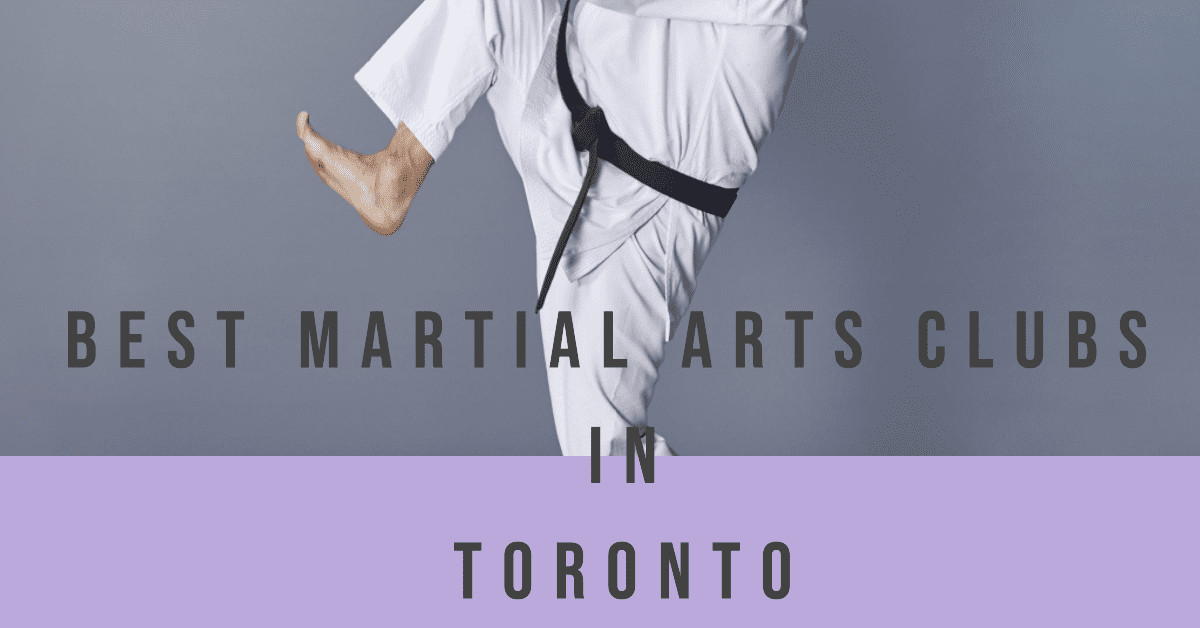 Best Martial Arts Clubs In Toronto