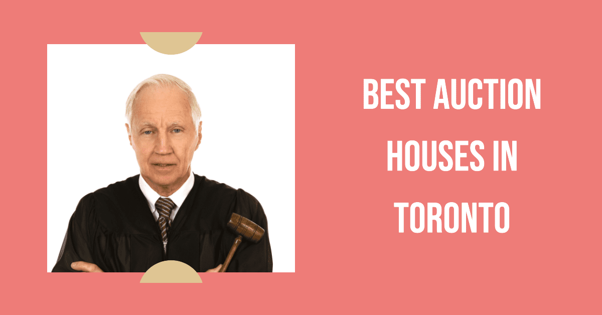 Best Auction Houses In Toronto