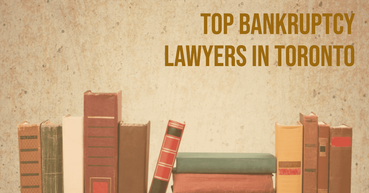 Best Bankruptcy Lawyers In Toronto