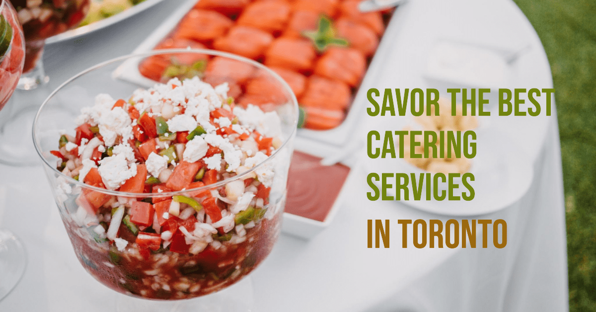 Best Catering Services In Toronto