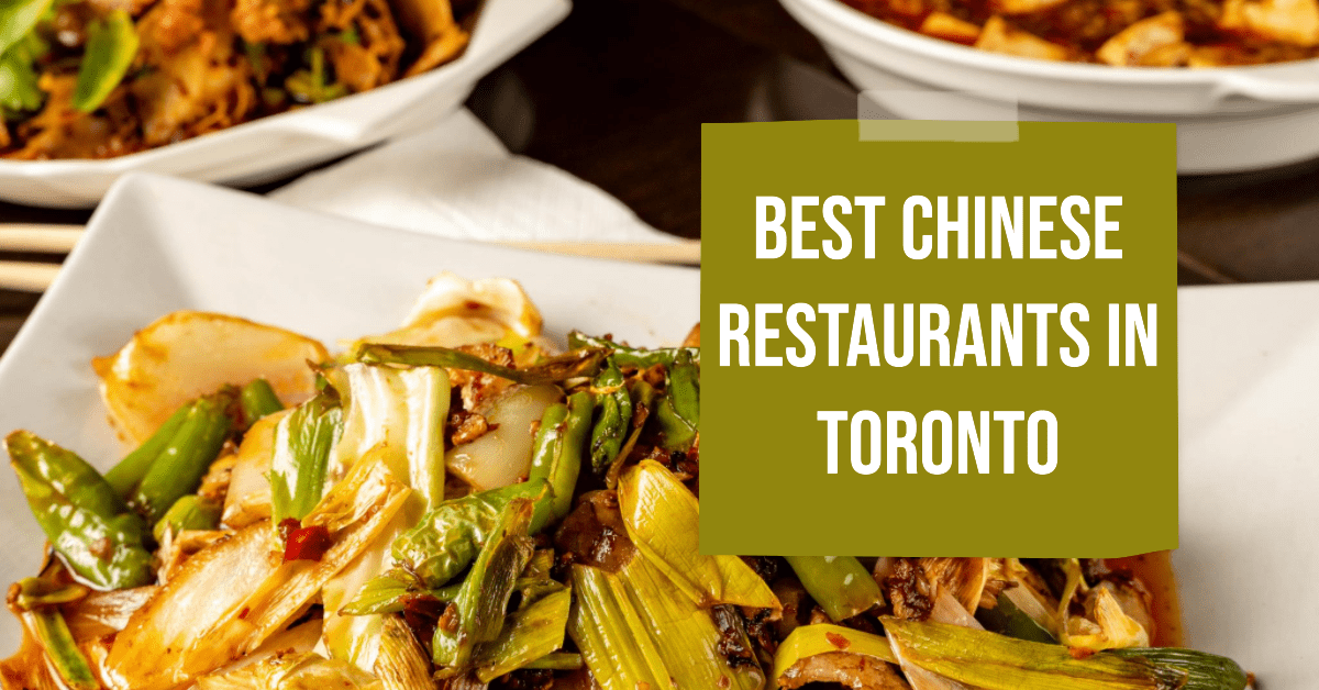 Best Chinese Restaurants In Toronto