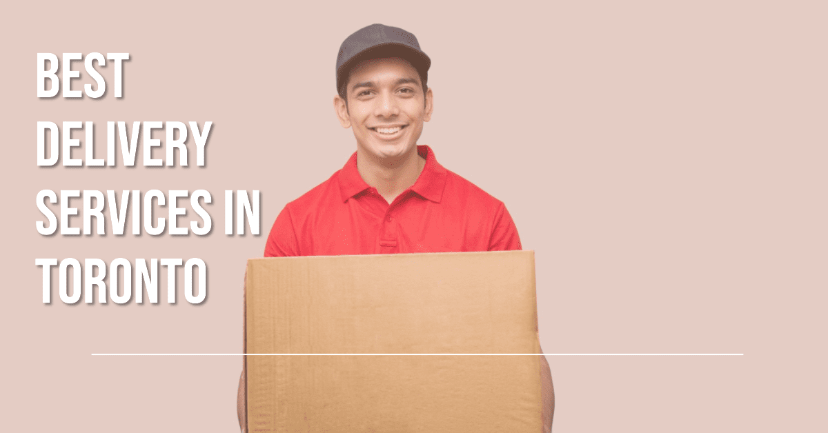 best delivery services in toronto
