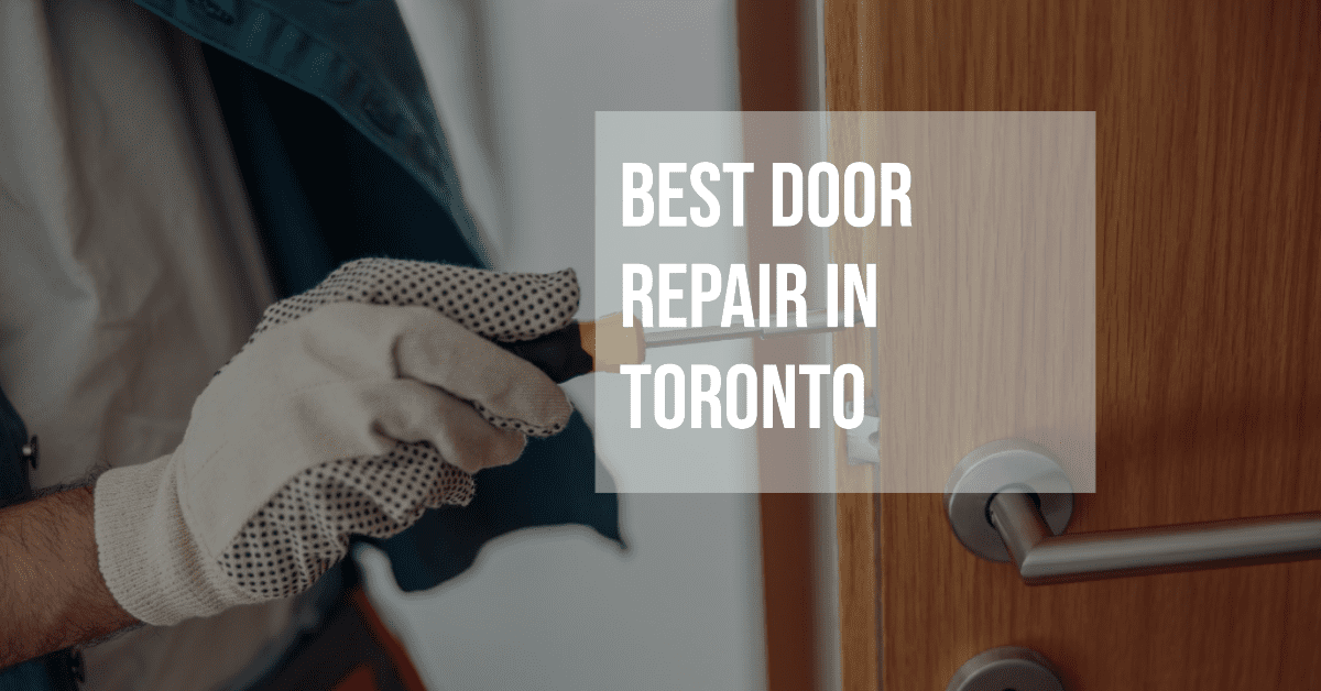 Best Door Repair In Toronto
