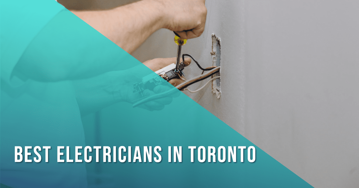Best Electricians In Toronto