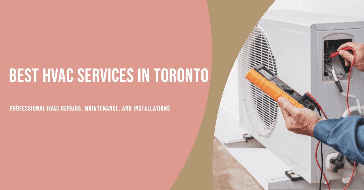 Best Hvac Services In Toronto