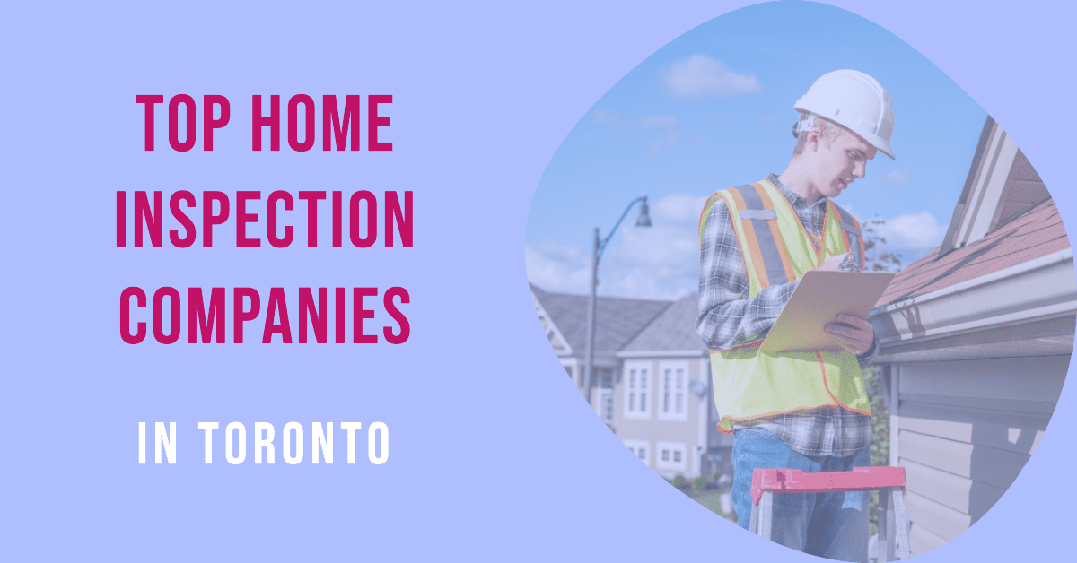best home inspection companies in toronto