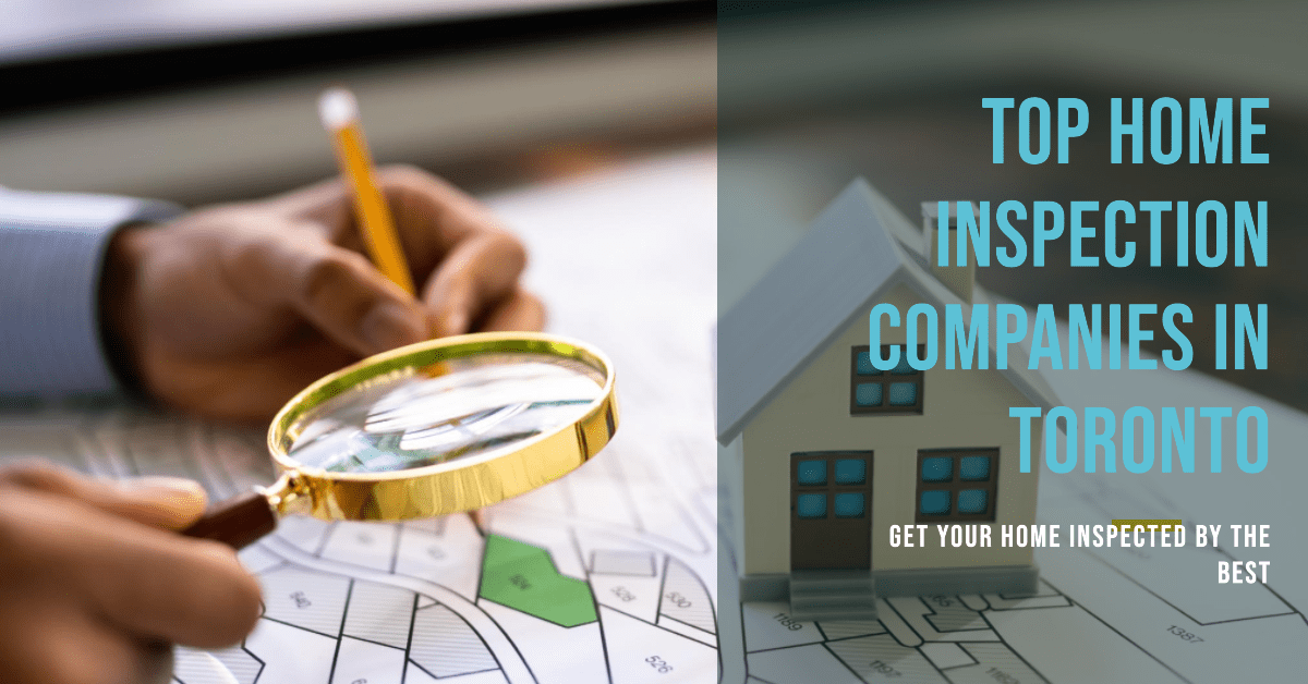 Best Home Inspection Companies In Toronto