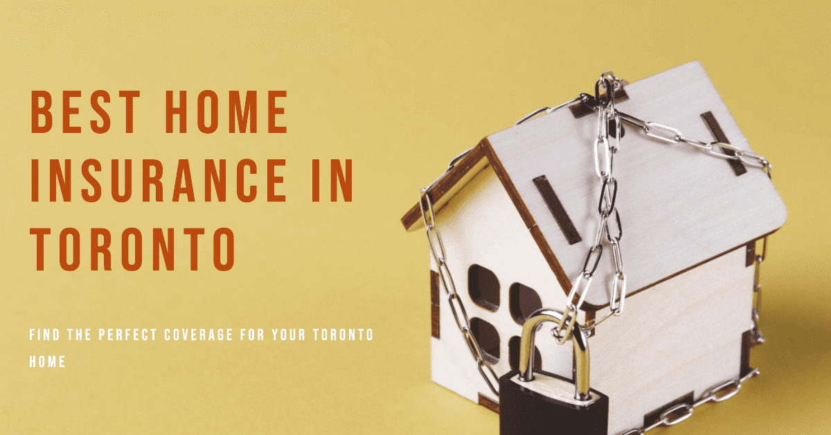 Best Home Insurance In Toronto