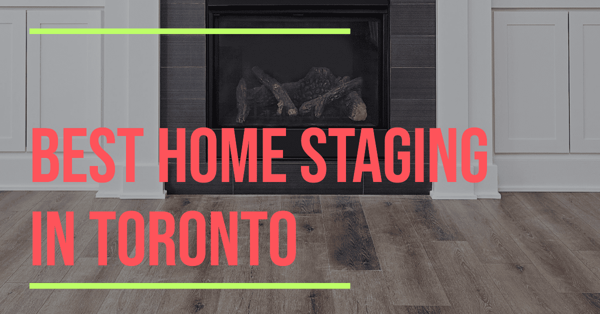 Best Home Staging In Toronto