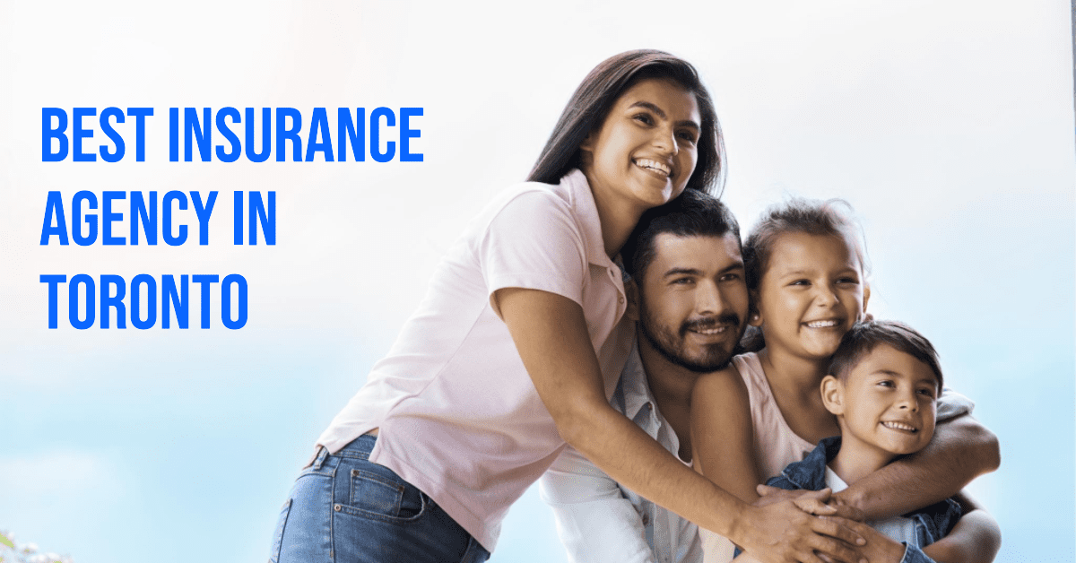 Best Insurance Agency In Toronto