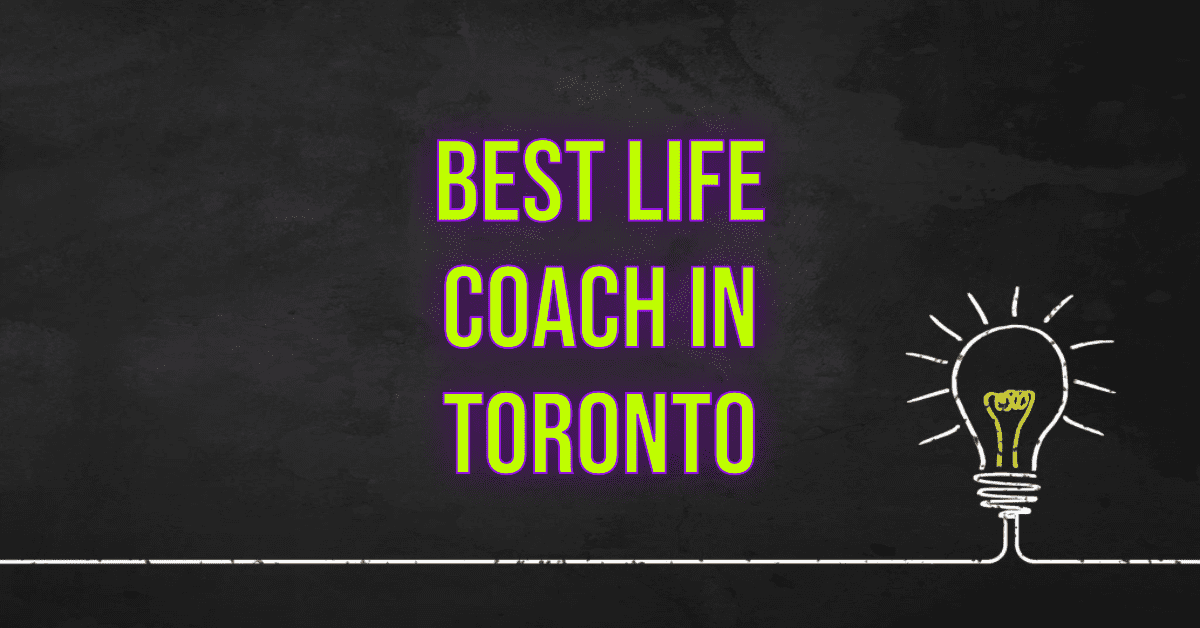 Best Life Coach In Toronto (2024)