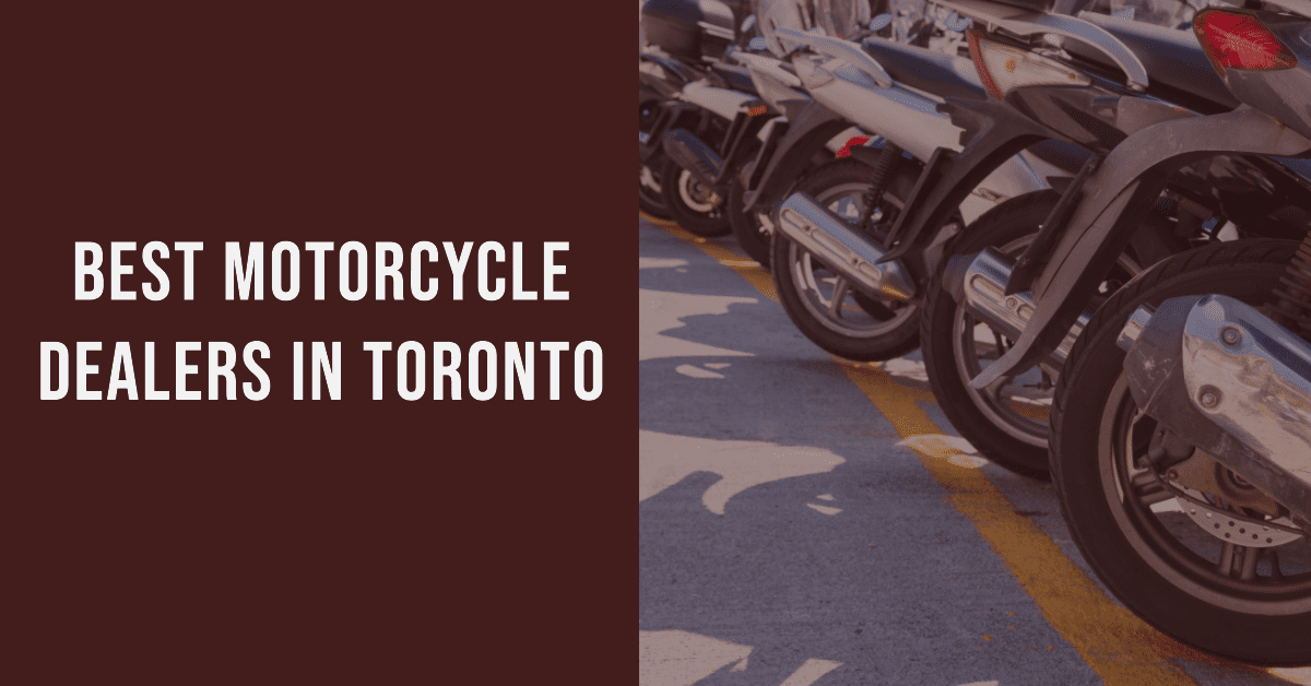 Best Motorcycle Dealers In Toronto (2024)