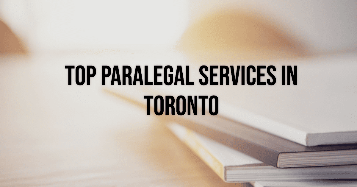 Best Paralegal Services In Toronto