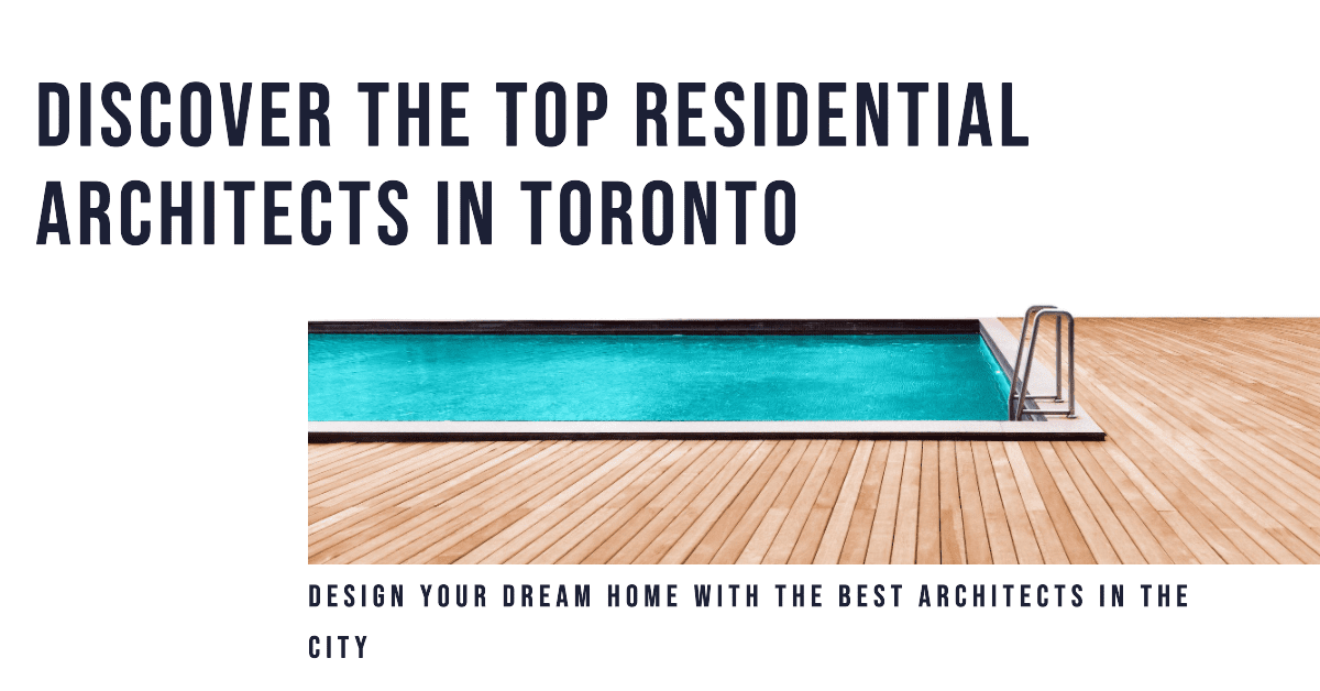 Best Residential Architects In Toronto
