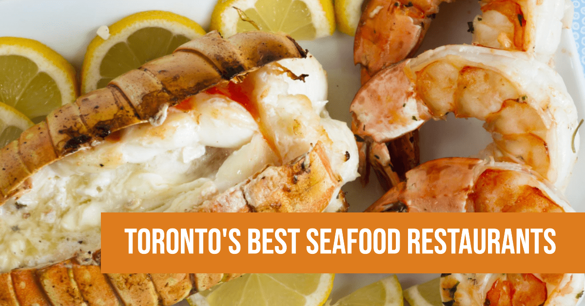 Best Seafood Restaurants In Toronto