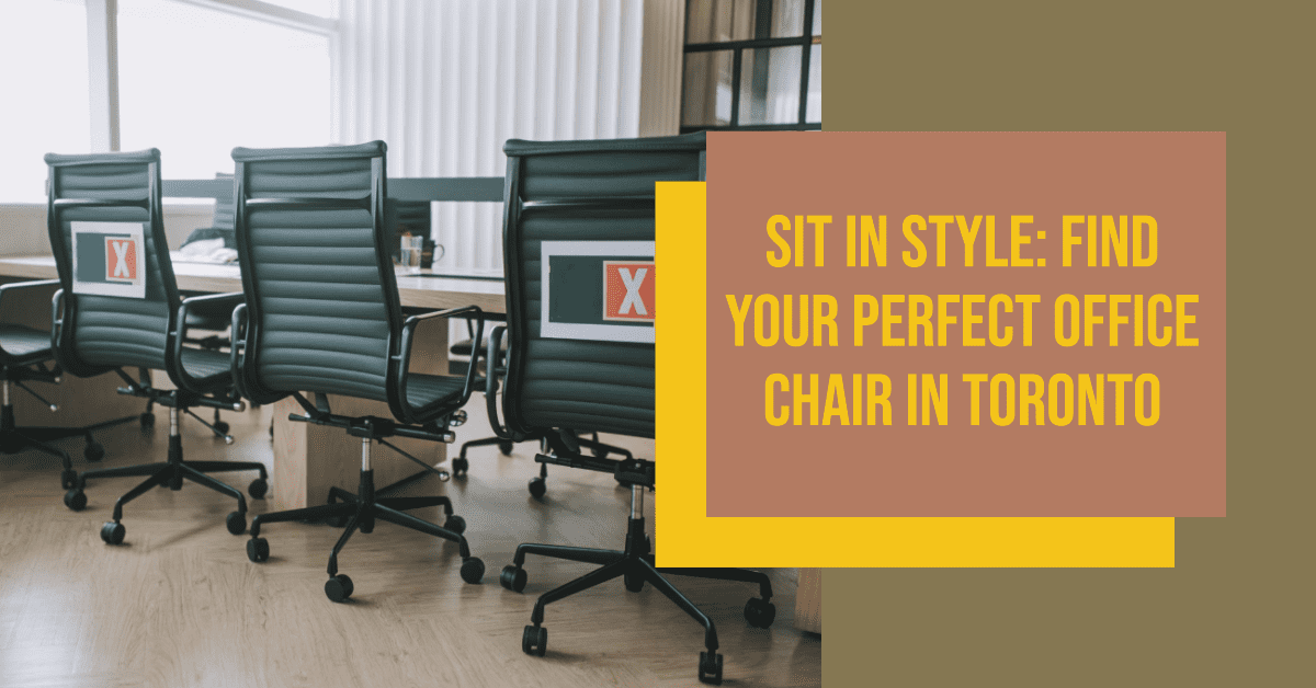 Best Shops For Office Chairs In Toronto