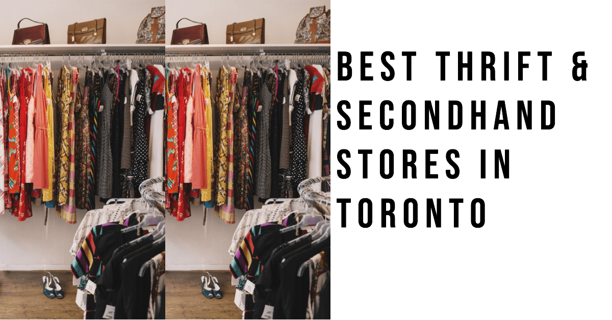 Best Thrift & Secondhand Stores In Toronto