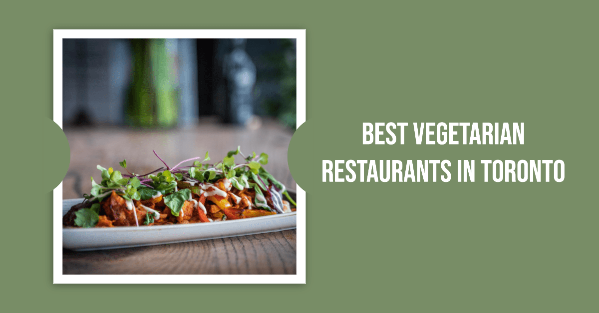 best vegetarian restaurants in toronto
