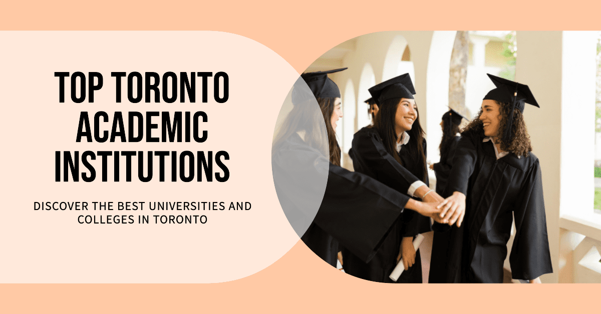 discover top toronto academic institutions