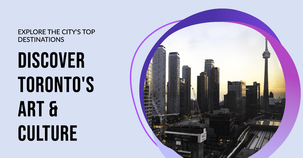 top arts culture in toronto