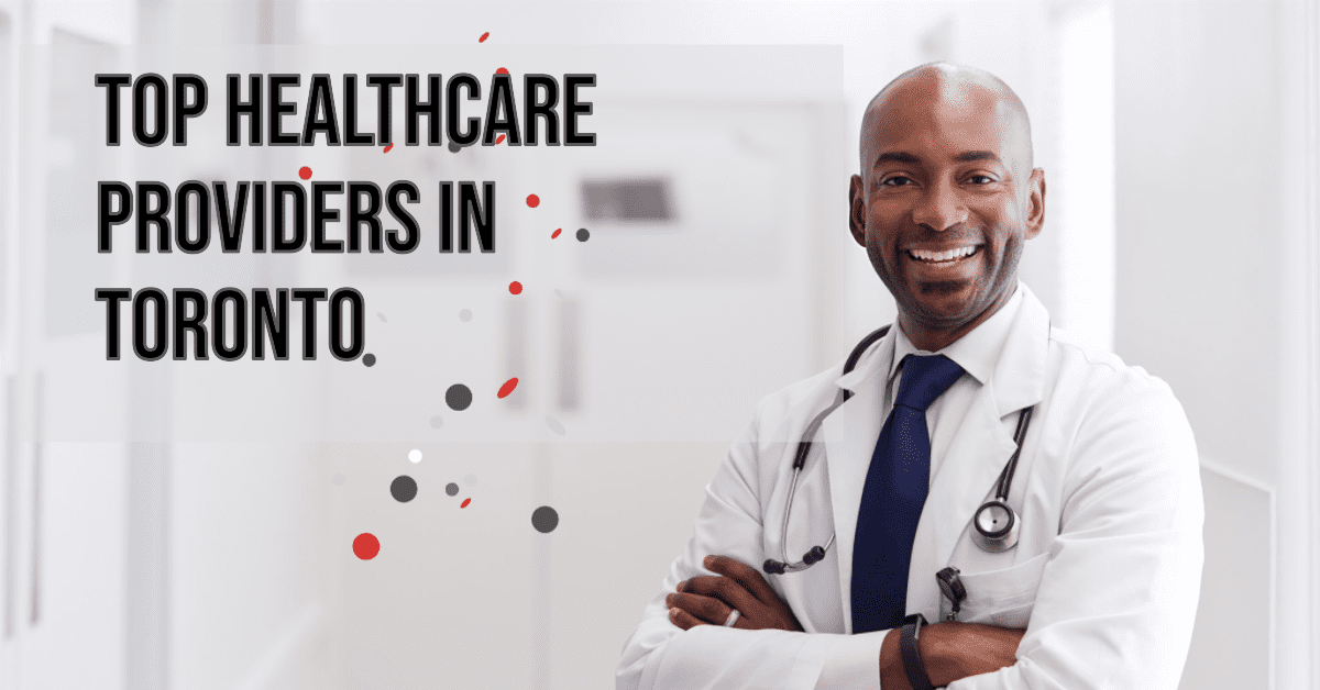 top healthcare providers in toronto