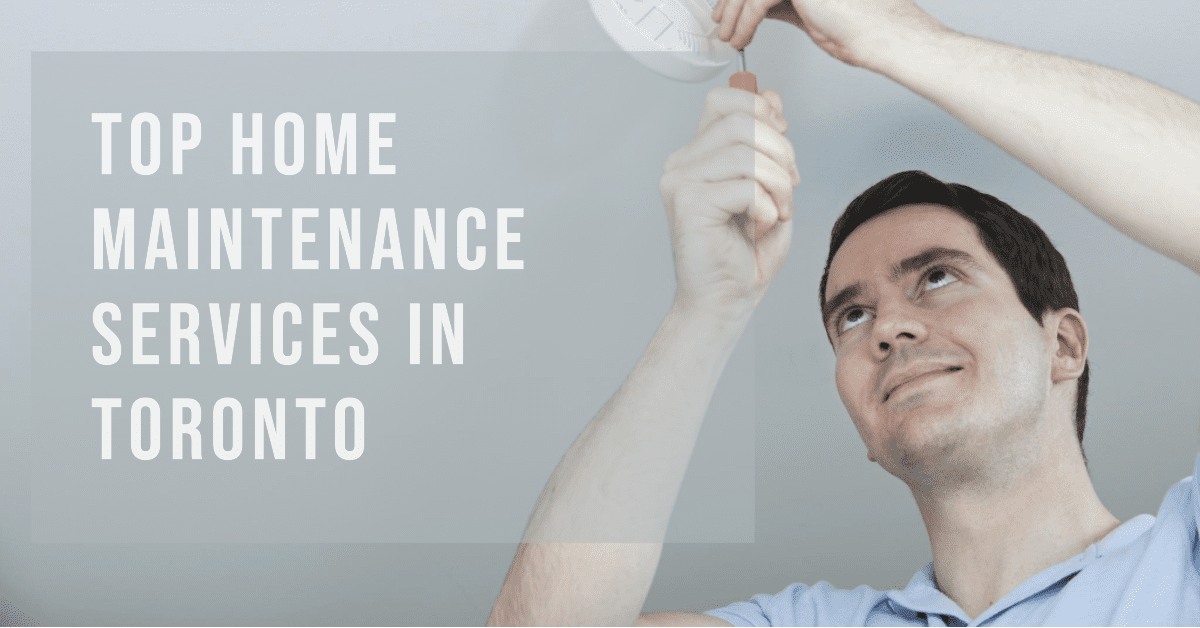 top home maintenance services in toronto