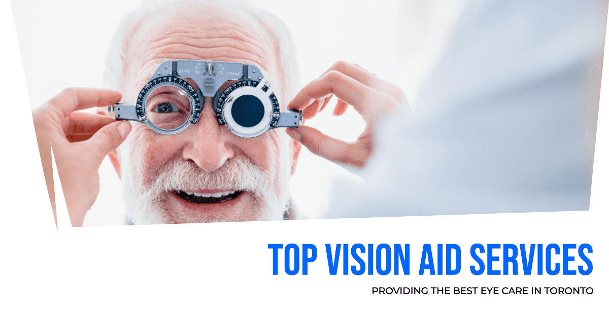 top vision aid services in toronto