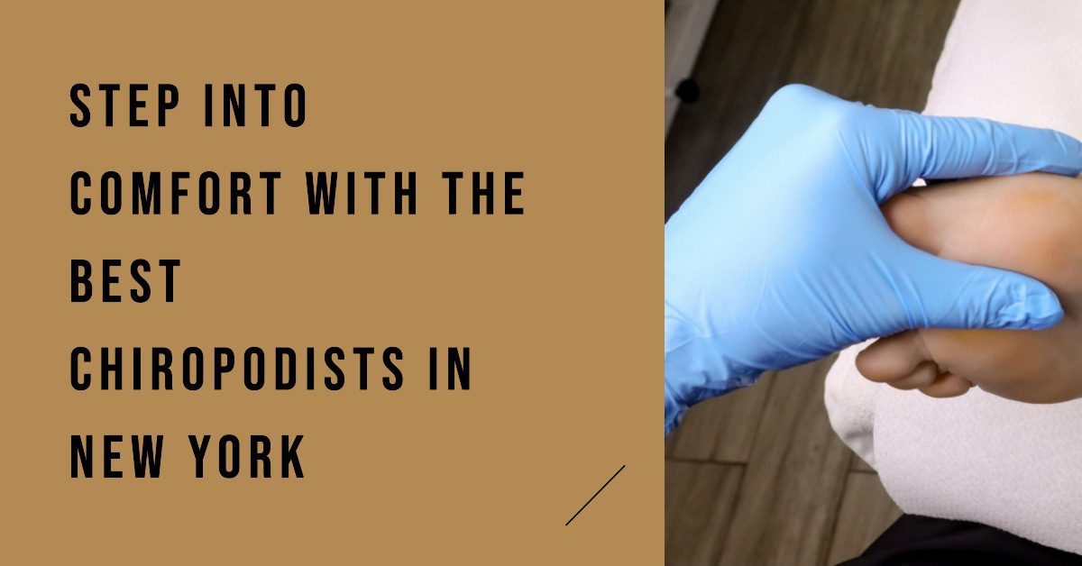 Best Chiropodists In New York