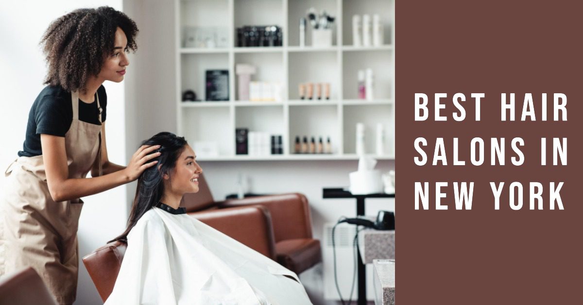 Best Hair Salons In New York