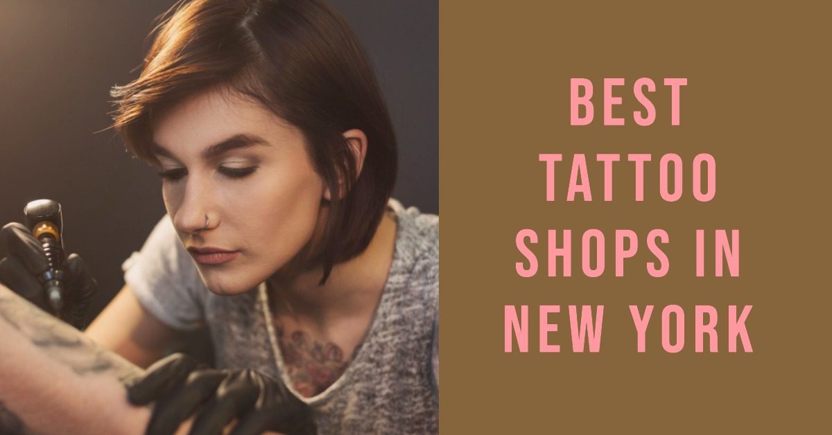 Best Tattoo Shops In New York