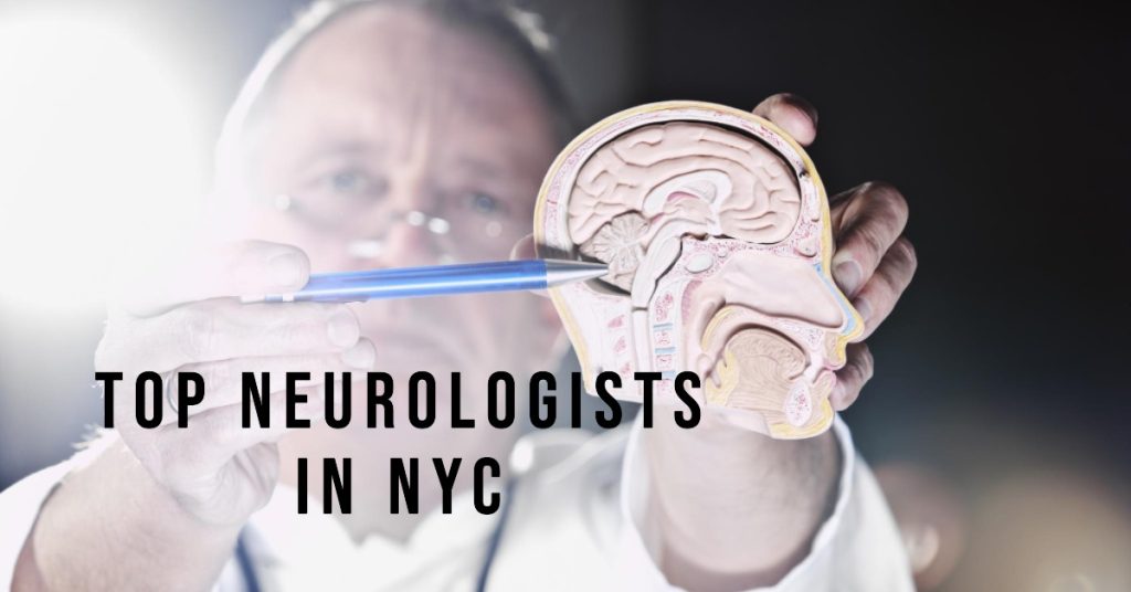 Best Neurologists In New York (2024)