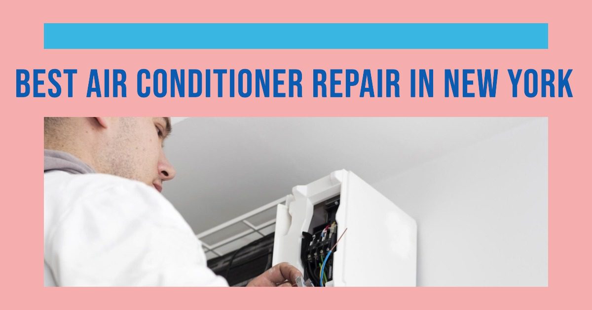Best Air Conditioner Repair In New York
