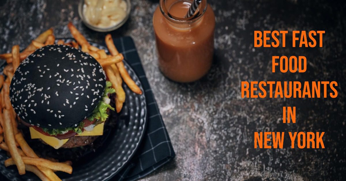 Best Fast Food Restaurants In New York (2024)
