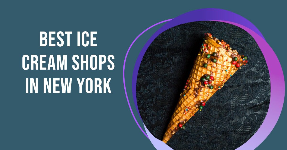 Best Ice Cream Shops In New York