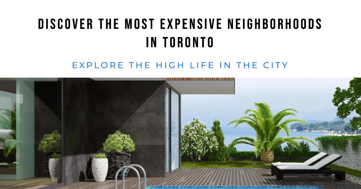 10 Most Expensive Neighborhoods in Toronto 2024