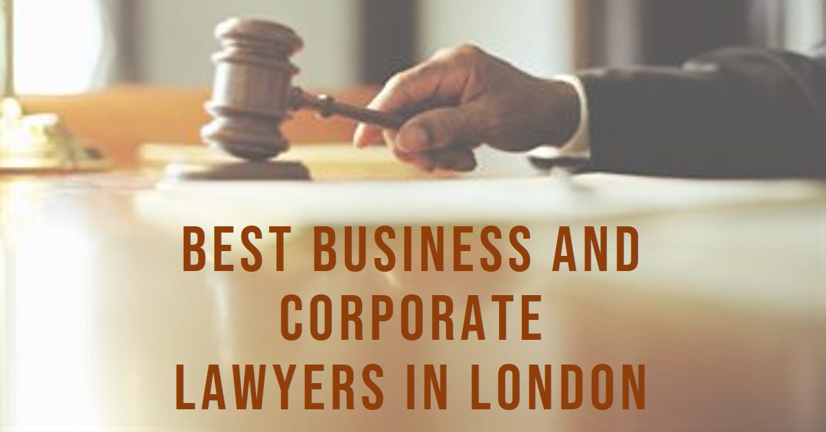 Best Business And Corporate Lawyers In London