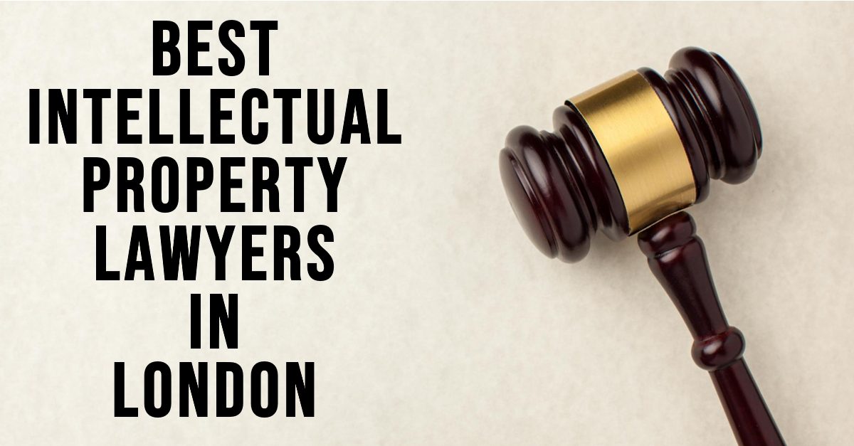 Best Intellectual Property Lawyers In London