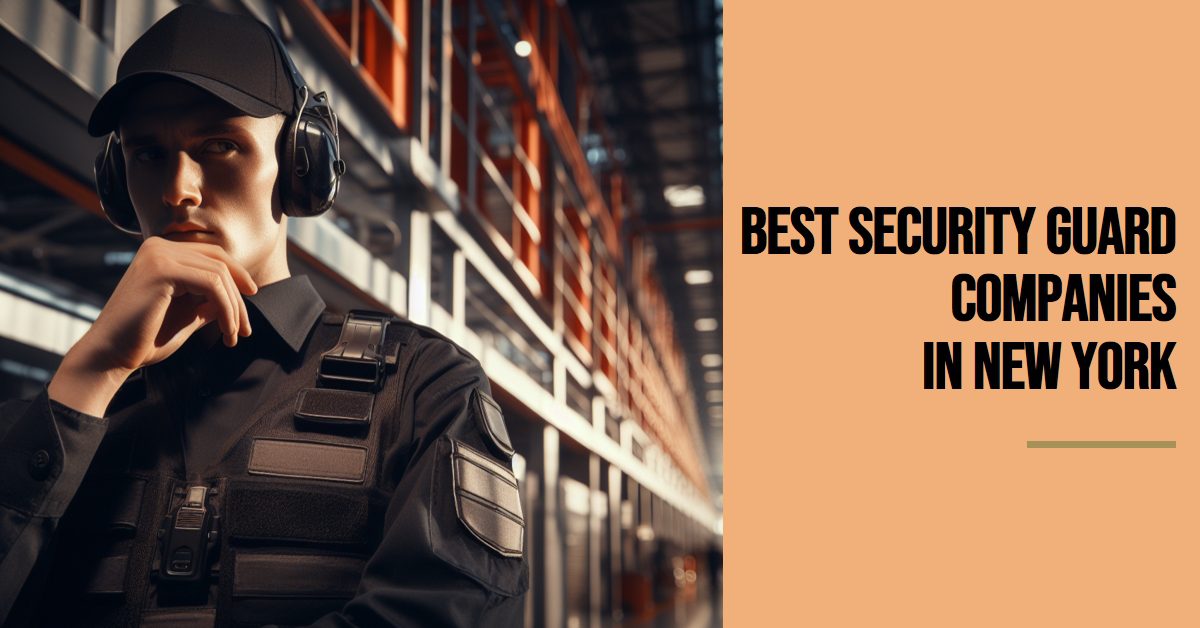 Best Security Guard Companies In New York (2024)